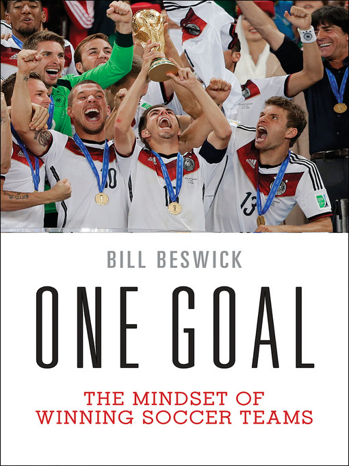 Title details for One Goal by Bill Beswick - Available